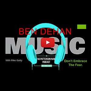 Ben DeHan Music Podcast Episode