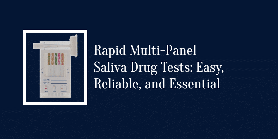 Rapid Multi-Panel Saliva Drug Tests_ Easy, Reliable, and Essential ovusmedical.com