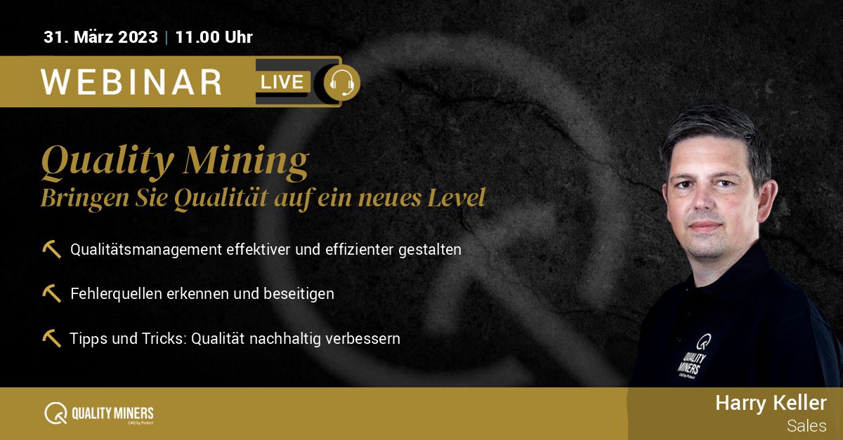 Quality Mining - Bringen Sie Qualität auf ein neues Level