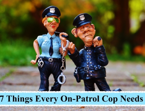 7 Things Every On-Patrol Cop Needs