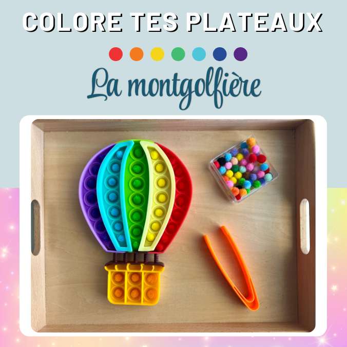 Colore tes plateaux-la montgolfière