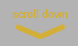 Scroll Down