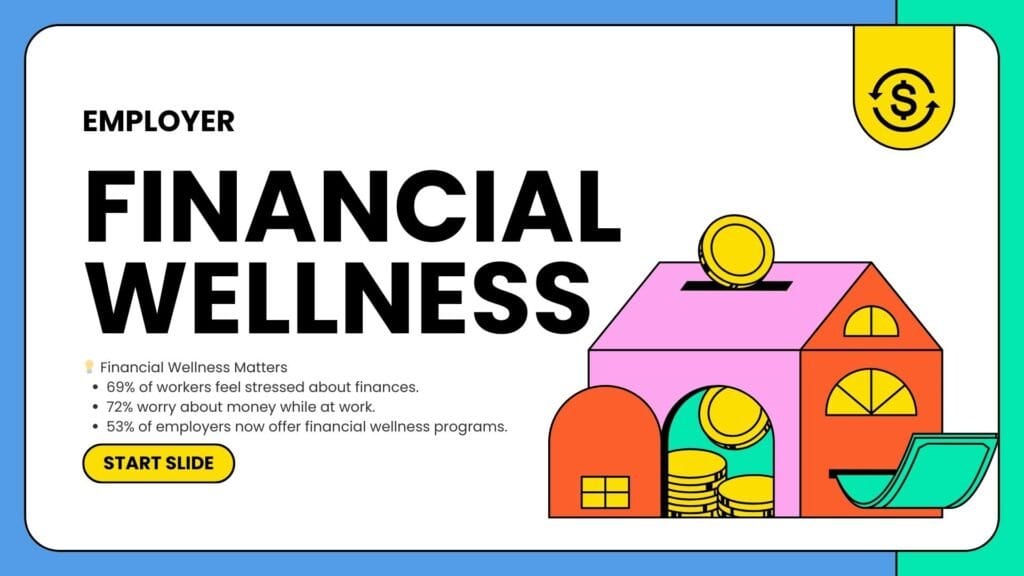 Colorful infographic highlighting financial wellness statistics: 69% of workers stressed about finances, 72% worry about money at work, 53% of employers offer financial wellness programs