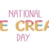 National-Ice-Cream-Day-A-day-of-Frozen-Delights-featured-image-200x600w-sign-saying-national-ice-cream-day-with-ice-cream-cones-either-side-frosted-fusions