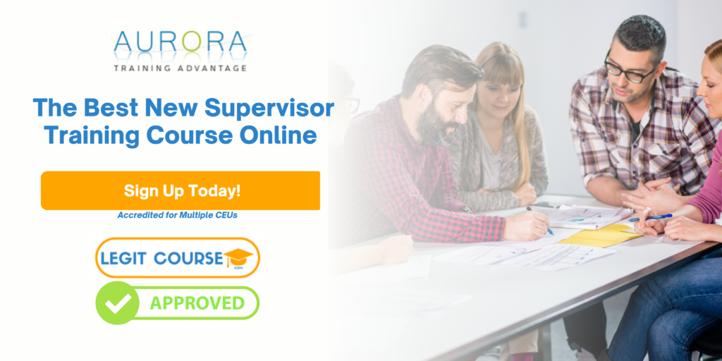 Best New Supervisor Training Course Online - Aurora Training Advantage - AuroraTrainingAdvantage.com