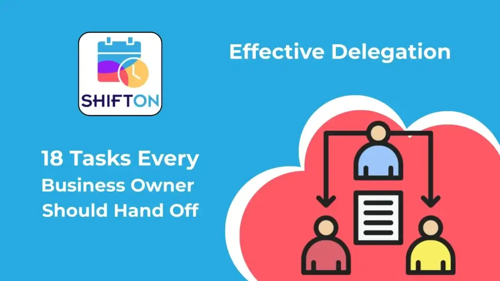 Boost business efficiency with effective task delegation strategies from SHIFTON.
