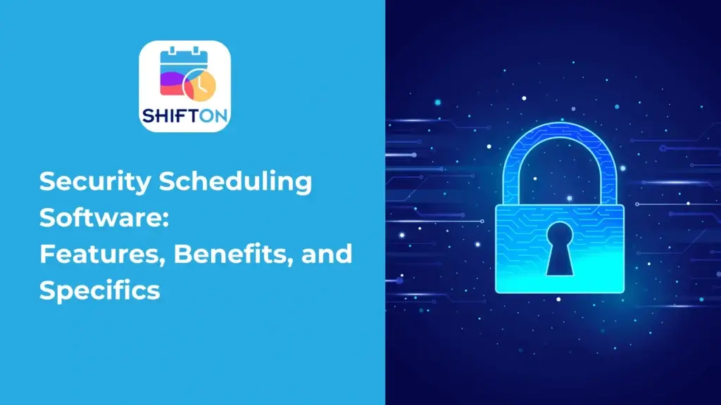 SHIFTON software: Innovative security scheduling solution with modern technology and reliable features.