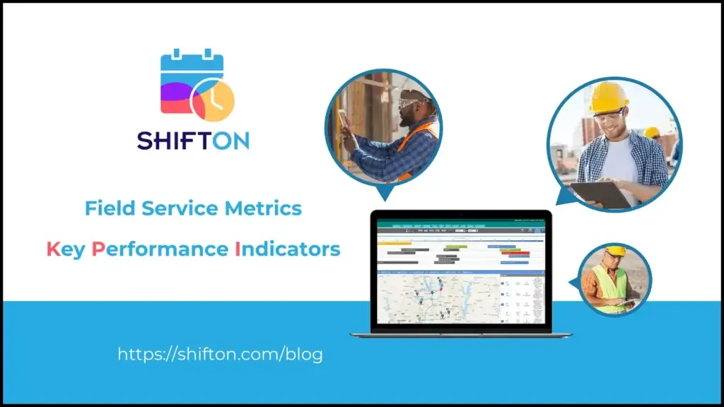 Field service metrics and KPIs for optimizing operations and improving performance.