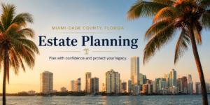 Miami skyline and estate planning