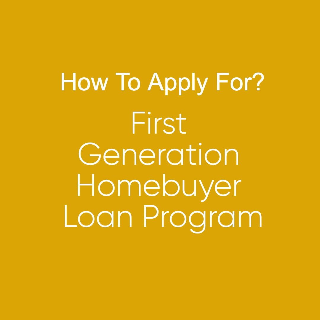 First-Generation Homebuyer Loan Program