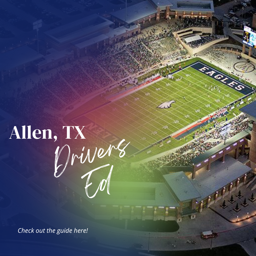 Allen, Texas - Drivers Ed Guide - Online Drivers Ed from Approved TLDR Schools - Aceable, DriversEd.com, IDriveSafely