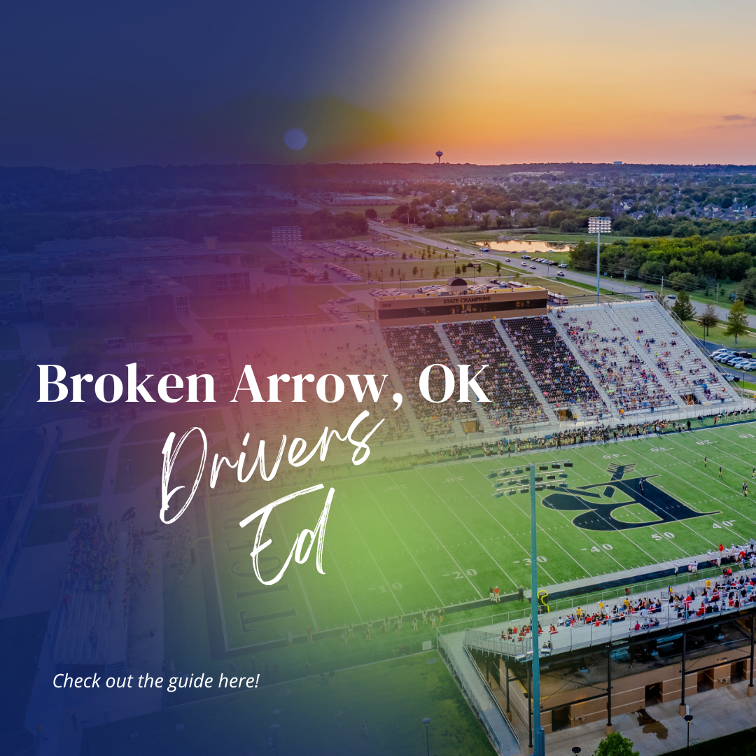 Broken Arrow Oklahoma Drivers Education Guide - DriversEd.com, Aceable, IDriveSafely - OK DPS Approved Course