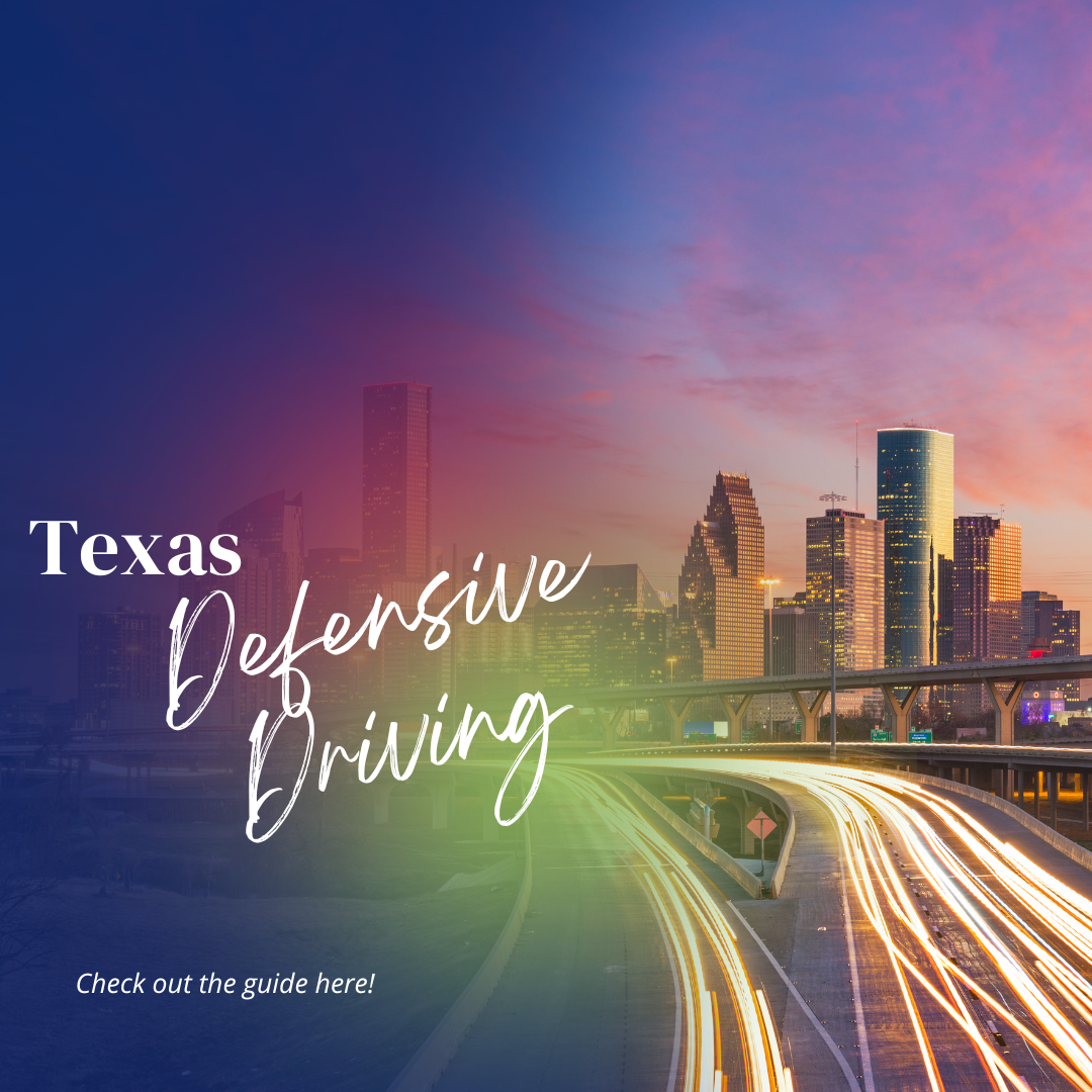 Texas Defensive Driving Guide - TX TDLR and DPS Approved Ticket Dismissal Course