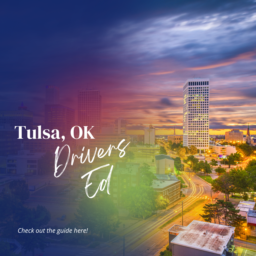 Tulsa Oklahoma Drivers Ed Guide - Learn to Drive in Tulsa - OK DMV Approved Online Drivers Education Course - DriversEd.com, Aceable, IDriveSafely