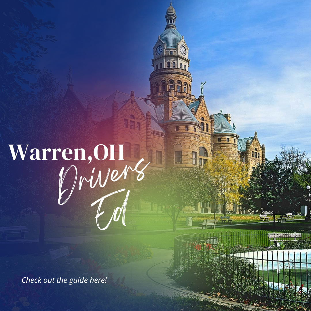 Warren, Ohio Drivers Ed Guide - Aceable and DriversEd.com - OH BMV State Approved Online Drivers Education Course