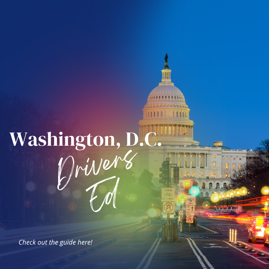 Washington DC Drivers Ed Guide - District of Columbia - DMV Approved Online Course - DriversEd.com