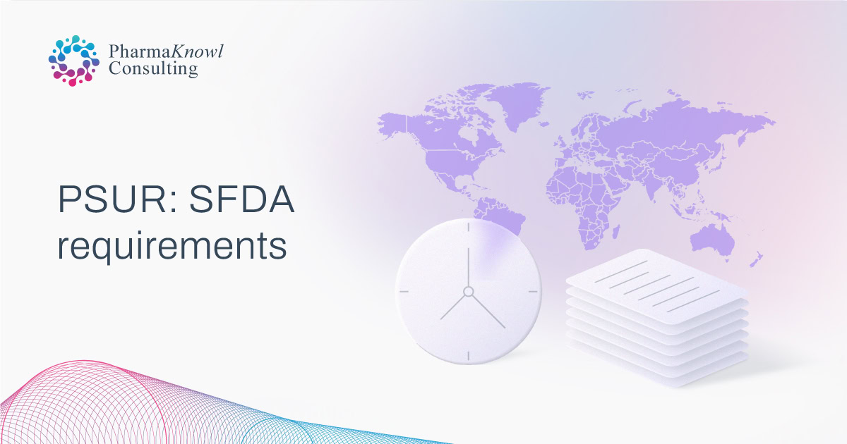 PSUR-SFDA-submission PSUR: SFDA requirements