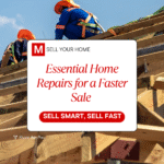 Two construction workers in safety harnesses and orange hard hats repairing a roof, overlaid with a white graphic reading “Essential Home Repairs for a Faster Sale” and a red “Sell Smart, Sell Fast” button with the Modern Market REALTORS® logo
