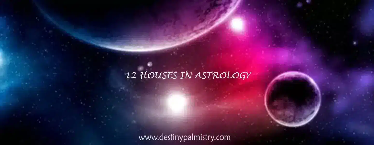 12 houses in astrology