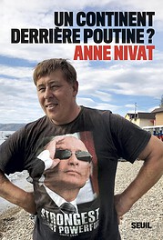 Un continent derrière Poutine / Anne Nivat