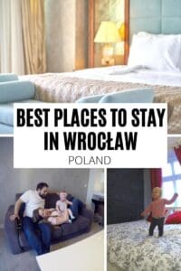 Collage showing a hotel room, a man with a child on a couch, and a child standing on a bed, with text: &ldquo;Best Places to Stay in Wrocław, Poland.&rdquo; Perfect for those seeking top Wrocław hotels or wondering where to stay in Wrocław.