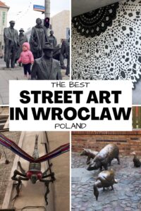 A collage featuring bronze statues, a lace-patterned mural, striking street art, a spider sculpture, and bronze animal sculptures in Wroclaw, Poland, with text: "The Best Street Art in Wroclaw, Poland.