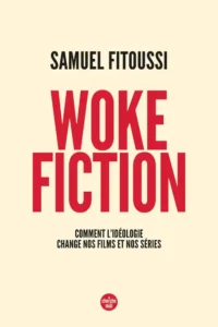 Samuel Fitoussi Woke Fiction wokisme
