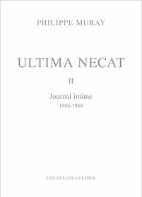 Phlippe Muray, Ultima Necat, Tome 2