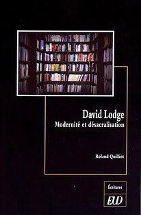 David Lodge. Modernité et désacralisation