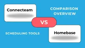 Connecteam vs. Homebase: Comparativa General