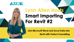 Smart Word and Excel Imports for Revit webinar with Lynn Allen