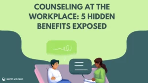 Counselling at the Workplace: 5 Hidden Benefits Exposed