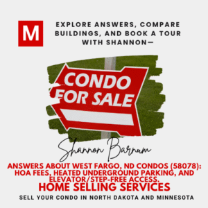 Modern Market REALTORS® graphic with red “Condo For Sale” sign; Shannon Barnum invites tours of West Fargo, ND condos (58078).