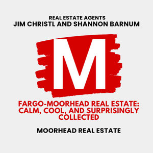 Fargo-Moorhead real estate graphic featuring Jim Christl and Shannon Barnum with Modern Market REALTORS&reg; branding