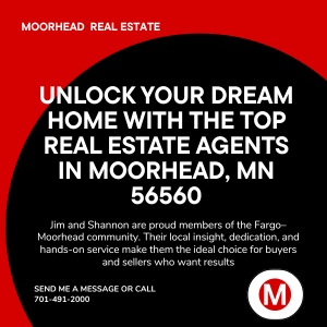 A red and black Modern Market REALTORS&reg; graphic promoting real estate services in Moorhead, MN 56560, featuring the headline &ldquo;Unlock Your Dream Home with the Top Real Estate Agents in Moorhead, MN 56560&rdquo; and contact number 701-491-2000.