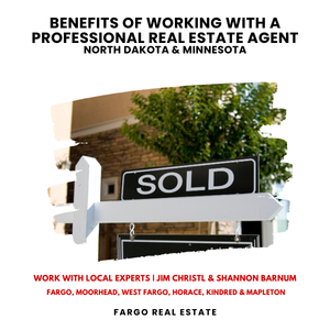 Benefits of working with a professional real estate agent in North Dakota and Minnesota, featuring a sold home sign and local experts Jim Christl and Shannon Barnum