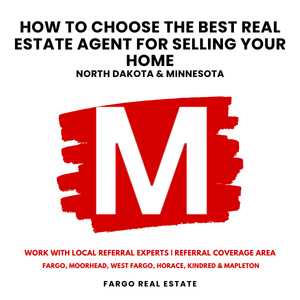 How to Choose the Best Real Estate Agent for Selling Your Home featuring the Modern Market REALTORS&reg; red &ldquo;M&rdquo; logo and service areas in North Dakota and Minnesota