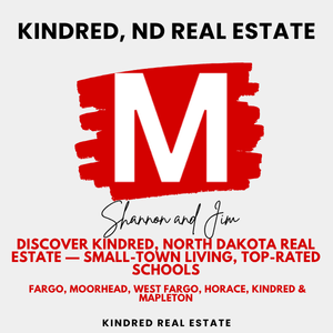 Kindred ND Real Estate graphic featuring the Modern Market REALTORS&reg; red &ldquo;M&rdquo; logo with Shannon and Jim branding, promoting small-town living, top-rated schools, and real estate near Fargo, Moorhead, West Fargo, Horace, Kindred, and Mapleton.