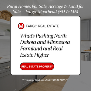Clean white real estate banner ad from Fargo-Moorhead (ND & MN) broker promoting rural homes for sale, acreage, and farmland. Bold red and black headline reads: 