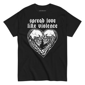 Spread love like violence – black