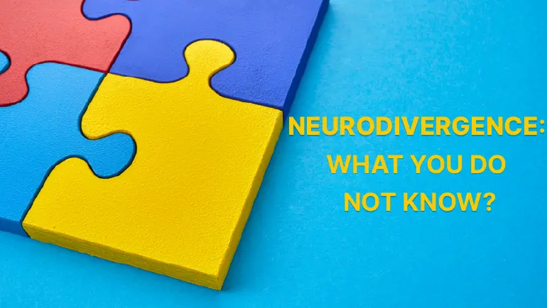 न्यूरोडाइवर्जेंस: आप क्या नहीं जानते?