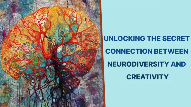 न्यूरोडायवर्सिटी और रचनात्मकता: उनके बीच गुप्त संबंध को उजागर करना