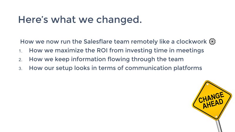 un elenco di come è cambiato salesflare ora che il team lavora completamente da remoto