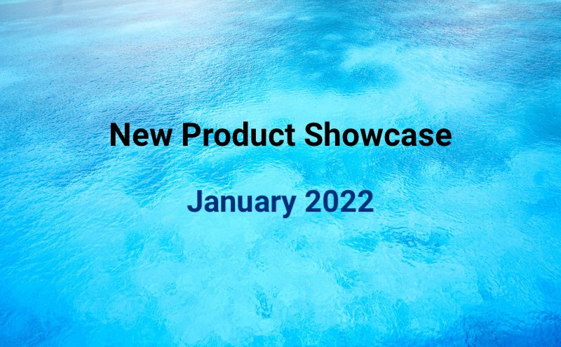 Water & Wastes Digest January 2022 New Product Showcase