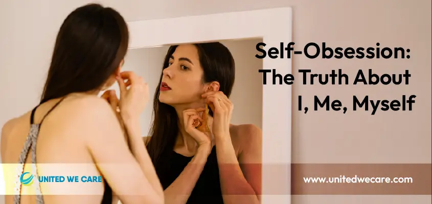 आत्म-जुनून: मैं, मुझे, स्वयं के बारे में 8 गुप्त सत्य