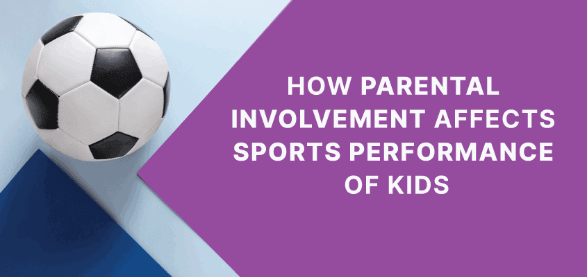 子どものスポーツパフォーマンスへの親の関与：7つの意外なメリット