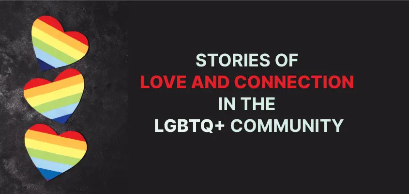 الحب والتواصل في مجتمع LGBTQ: 6 طرق سرية للحب لتقوية مجتمع LGBTQ+
