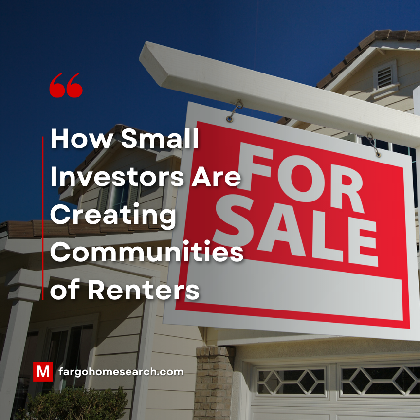 Small Investors vs. the American Dream: ND & MN Real Estate