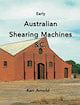 Early Australian Shearing Machines