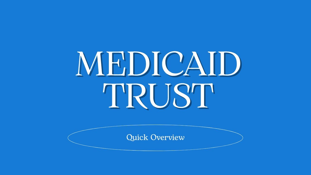 Medicaid Trust